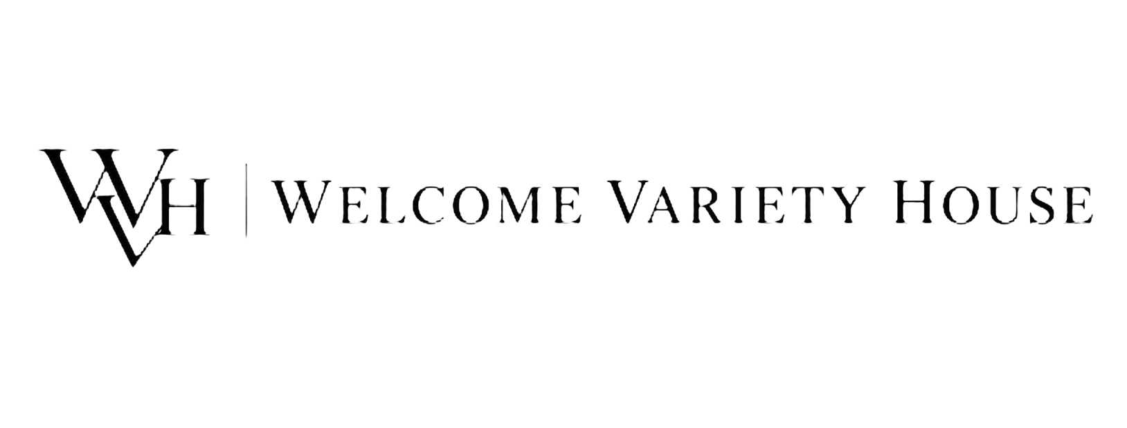Welcome Variety House